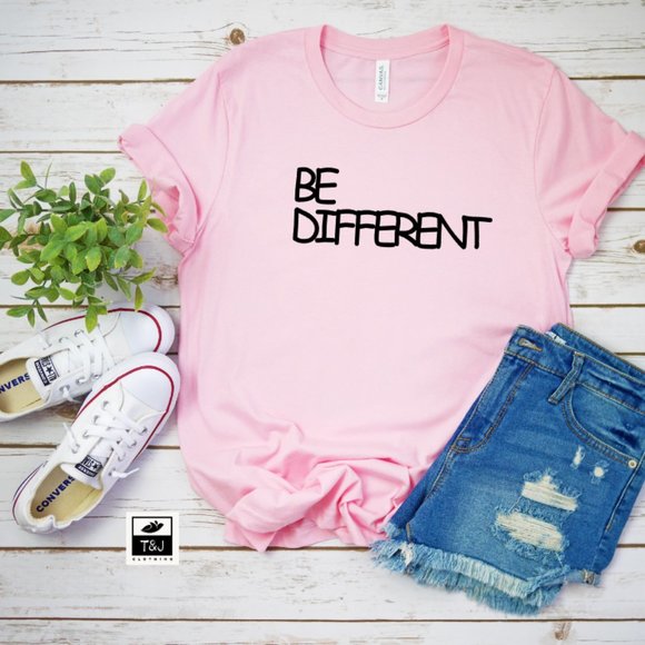 Bella Canvas Tops - Be Different Tshirt